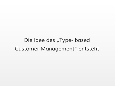 Type- based Customer Management